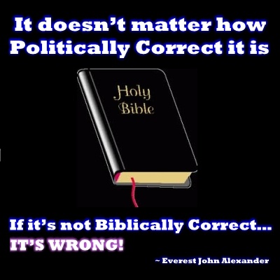 Politically Correct vs. Biblically Correct
